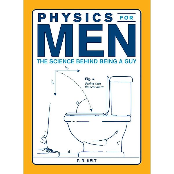 Physics for Men, P. R. Kelt