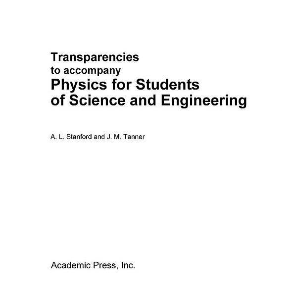 Physics for Students of Science and Engineering, A. L. Stanford, J. M. Tanner