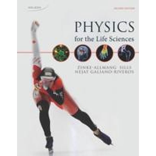 Physics For The Life Sciences, Martin Zinke-Allmang, Eduardo Galiano-Riveros, Ken Sills, Reza Nejat
