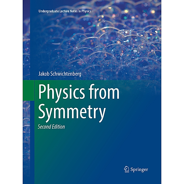 Physics from Symmetry, Jakob Schwichtenberg