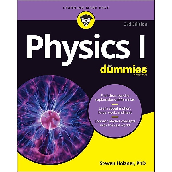 Physics I For Dummies, Steven Holzner
