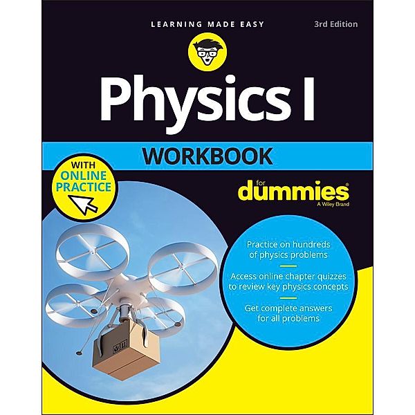 Physics I Workbook For Dummies with Online Practice, The Experts at Dummies