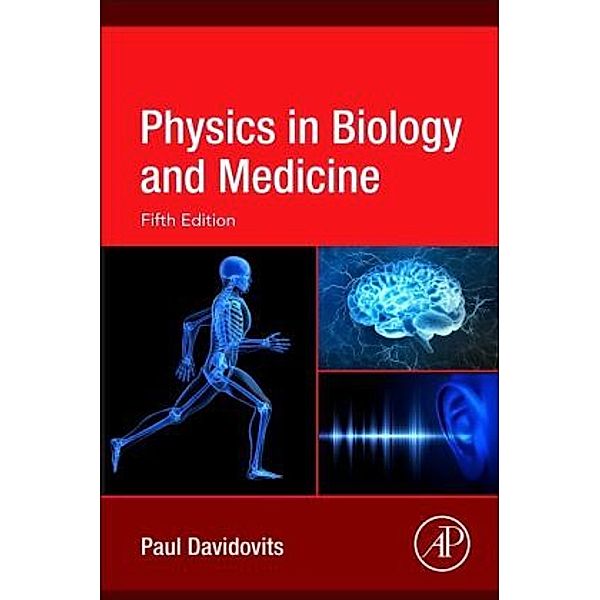 Physics in Biology and Medicine, Paul Davidovits