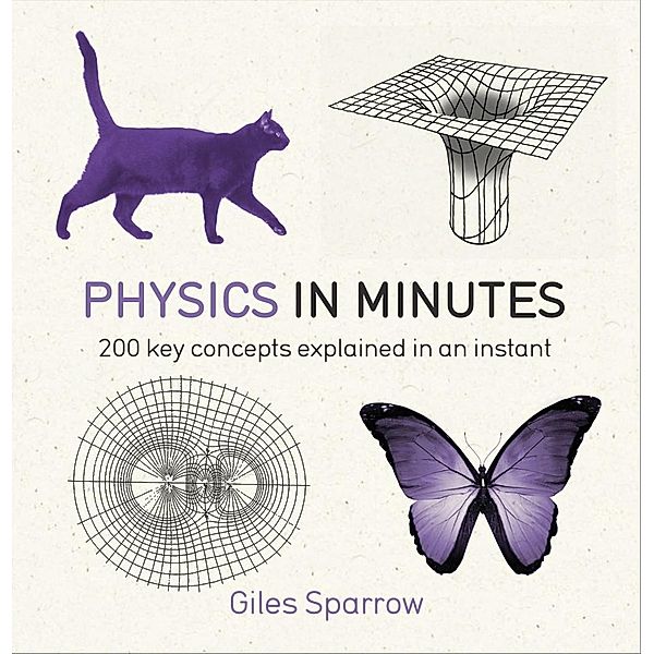 Physics in Minutes / IN MINUTES, Giles Sparrow