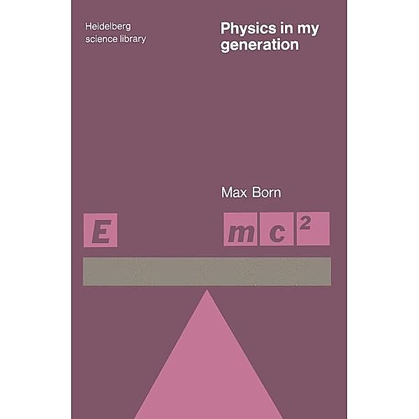 Physics in My Generation, Max Born