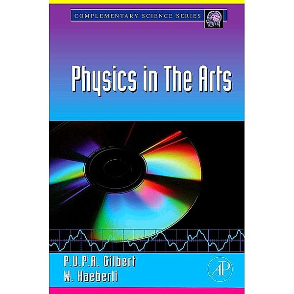 Physics in the Arts, Pupa U. P. A. Gilbert, Willy Haeberli