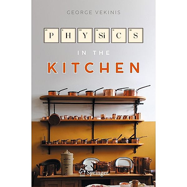 Physics in the Kitchen / Copernicus Books, George Vekinis
