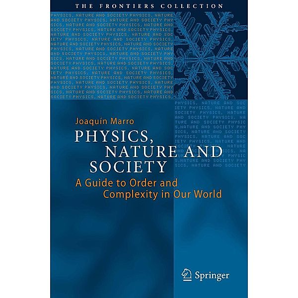 Physics, Nature and Society / The Frontiers Collection, Joaquín Marro