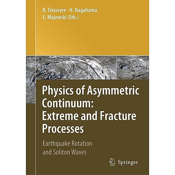 Physics of Asymmetric Continuum: Extreme and Fracture Proces