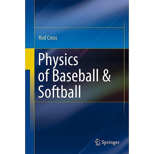 Physics of Baseball & Softball, Rod Cross