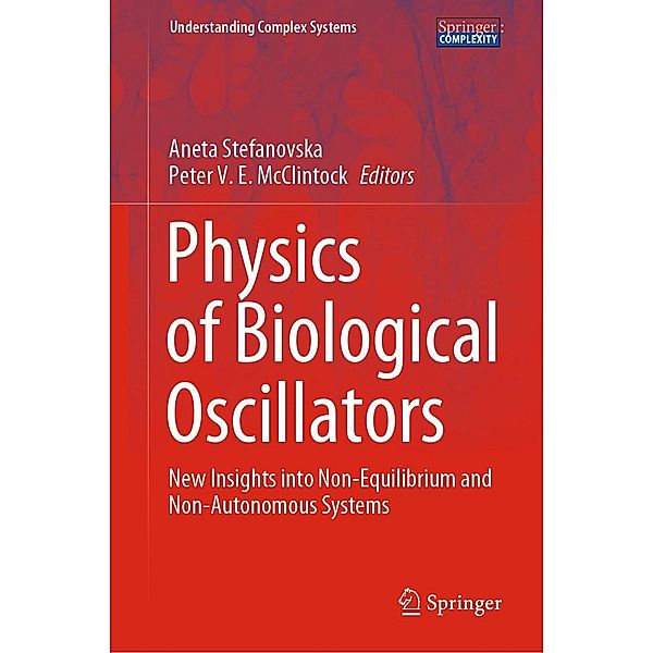 Physics of Biological Oscillators / Understanding Complex Systems