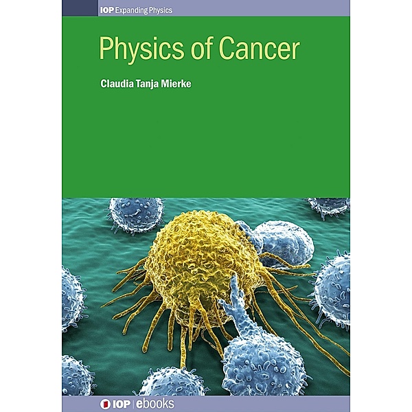 Physics of Cancer, Claudia Tanja Mierke