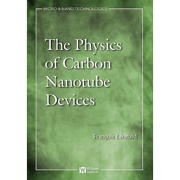 Physics of Carbon Nanotube Devices, François Léonard