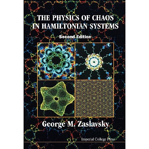Physics Of Chaos In Hamiltonian Systems, The (2nd Edition), George Zaslavsky