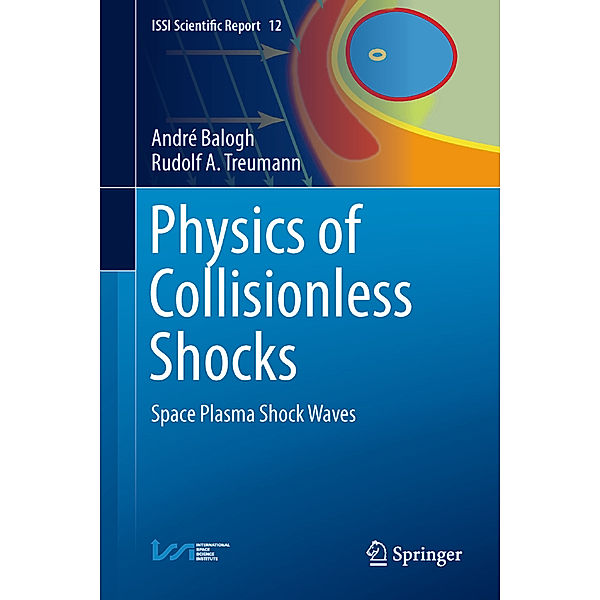 Physics of Collisionless Shocks, André Balogh, Rudolf A. Treumann