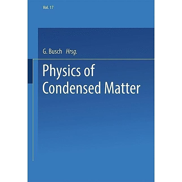 Physics of Condensed Matter, G. Busch