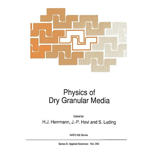 Physics of Dry Granular Media / NATO Science Series E: Bd.350