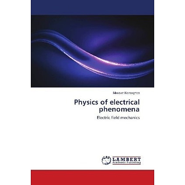 Physics of electrical phenomena