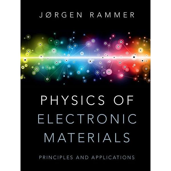 Physics of Electronic Materials, Jorgen Rammer