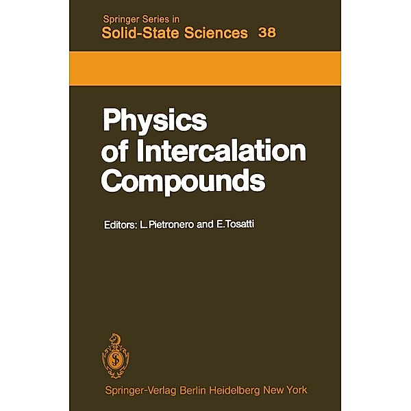 Physics of Intercalation Compounds / Springer Series in Solid-State Sciences Bd.38