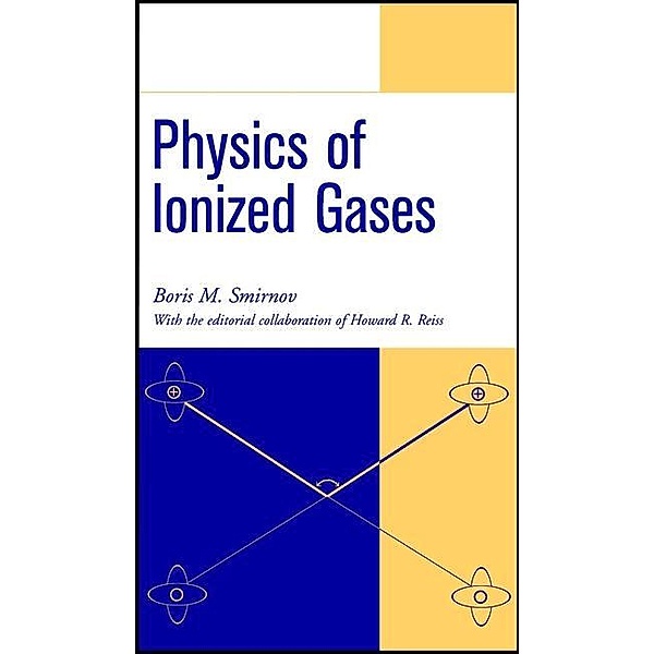 Physics of Ionized Gases, Boris M. Smirnov