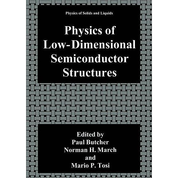 Physics of Low-Dimensional Semiconductor Structures / Physics of Solids and Liquids