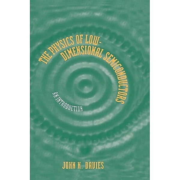 Physics of Low-dimensional Semiconductors, John H. Davies