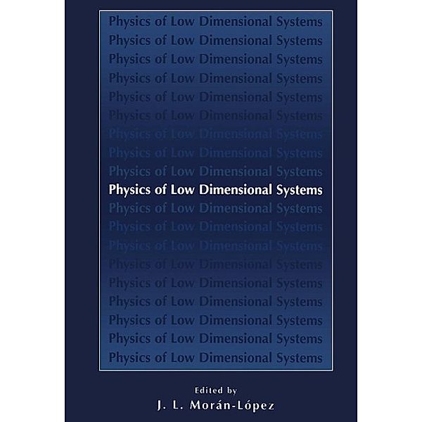 Physics of Low Dimensional Systems