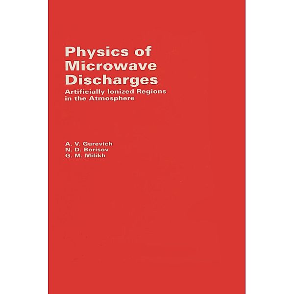 Physics of Microwave Discharges, A. Gurevich