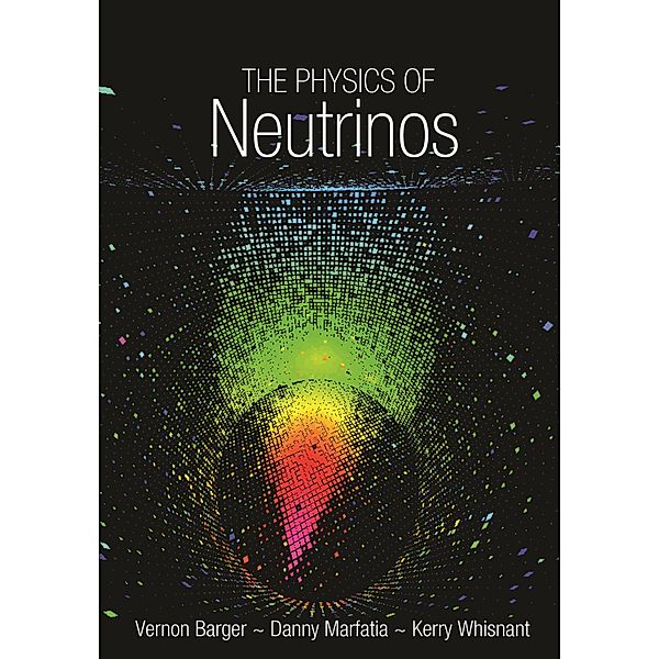 Physics of Neutrinos, Vernon Barger