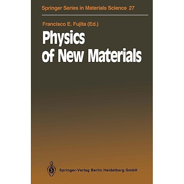 Physics of New Materials / Springer Series in Materials Science Bd.27