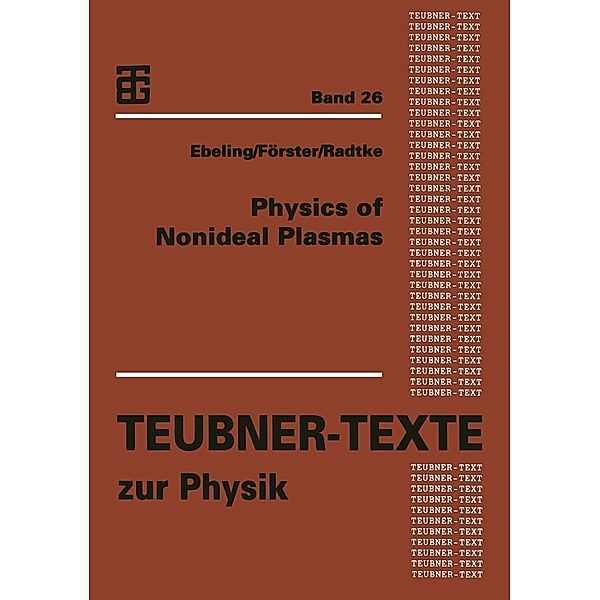 Physics of Nonideal Plasmas / Teubner Texte zur Physik Bd.26