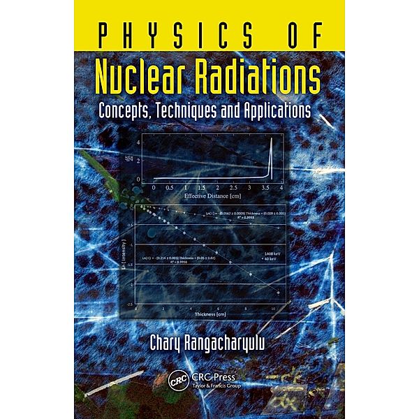 Physics of Nuclear Radiations, Chary Rangacharyulu