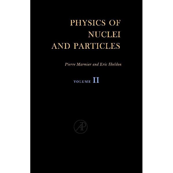 Physics of Nuclei and Particles, Pierre Marmier, Eric Sheldon