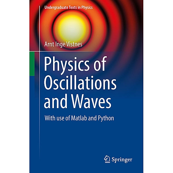 Physics of Oscillations and Waves, Arnt Inge Vistnes