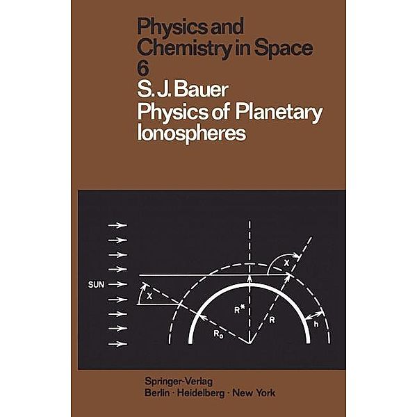 Physics of Planetary Ionospheres, S. J. Bauer