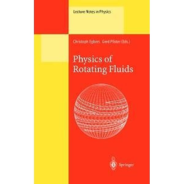 Physics of Rotating Fluids / Lecture Notes in Physics Bd.549