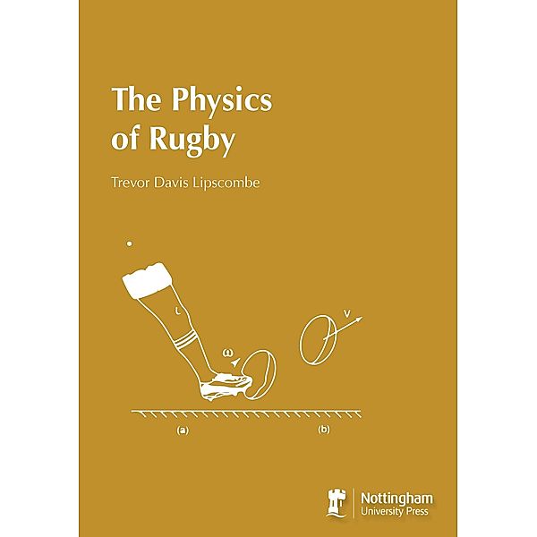 Physics of Rugby, Trevor Davis Lipscombe