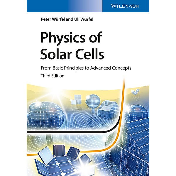 Physics of Solar Cells, Peter Würfel, Uli Würfel