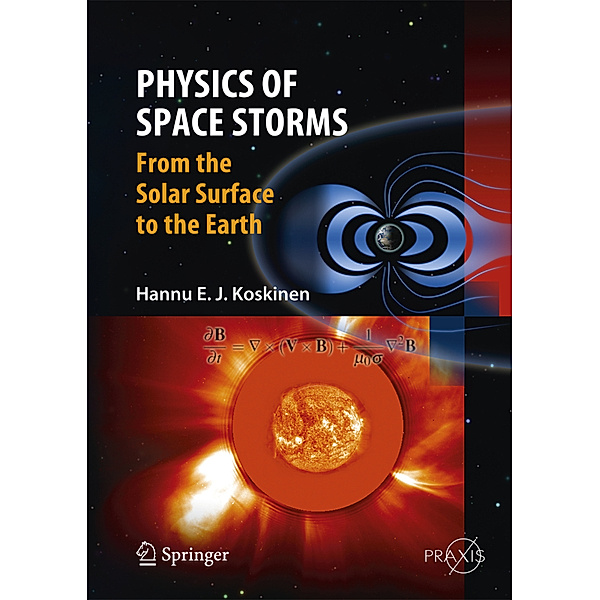 Physics of Space Storms, Hannu Koskinen