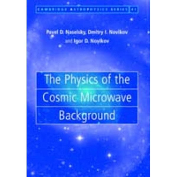 Physics of the Cosmic Microwave Background, Pavel D. Naselsky