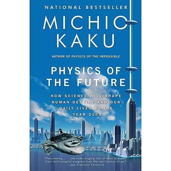 Physics of the Future, Michio Kaku