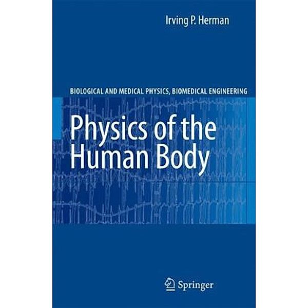 Physics of the Human Body, Irving P. Herman