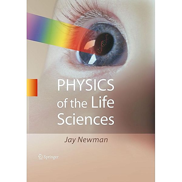 Physics of the Life Sciences, Jay Newman