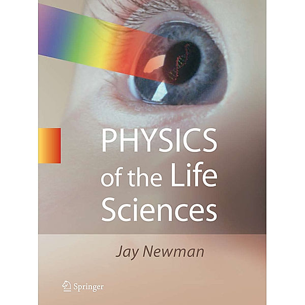 Physics of the Life Sciences, Jay Newman