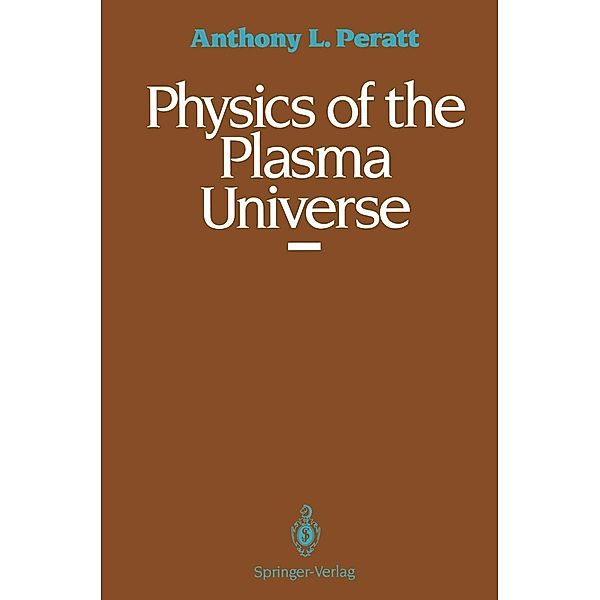 Physics of the Plasma Universe, Anthony L. Peratt