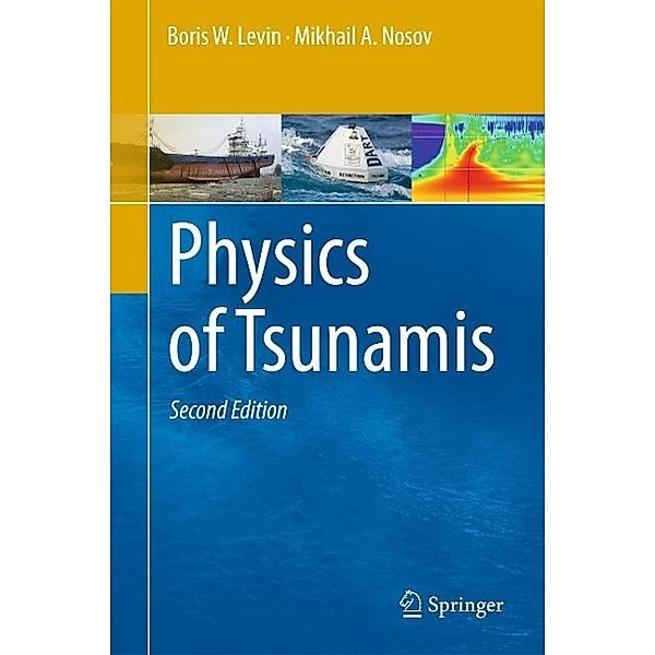 Physics of Tsunamis, Boris W. Levin, Mikhail Nosov