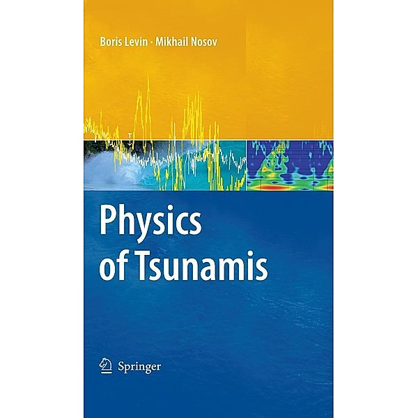 Physics of Tsunamis, Boris Levin, Mikhail Nosov