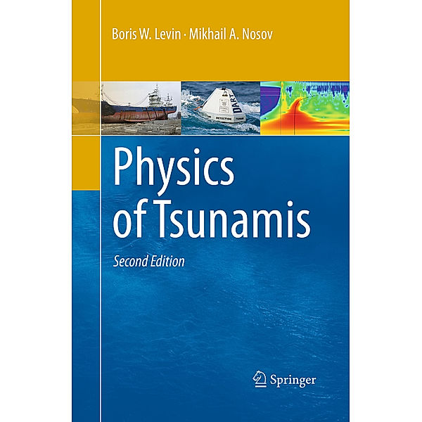 Physics of Tsunamis, Boris W. Levin, Mikhail Nosov