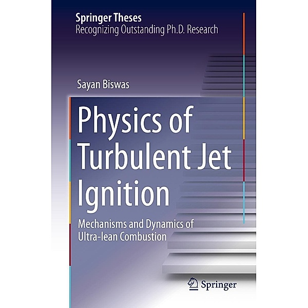Physics of Turbulent Jet Ignition / Springer Theses, Sayan Biswas